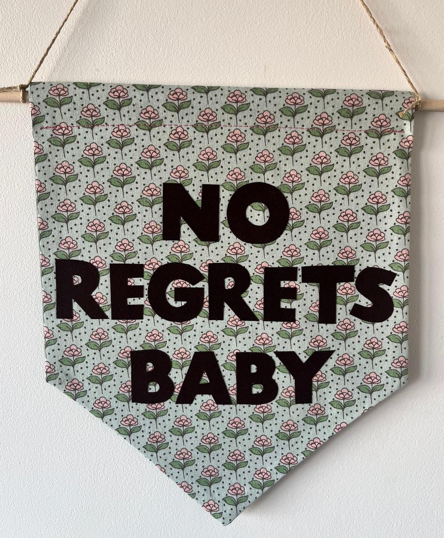 Kacey Musgraves Inspired 'No Regrets Baby' Floral Pennant Flag