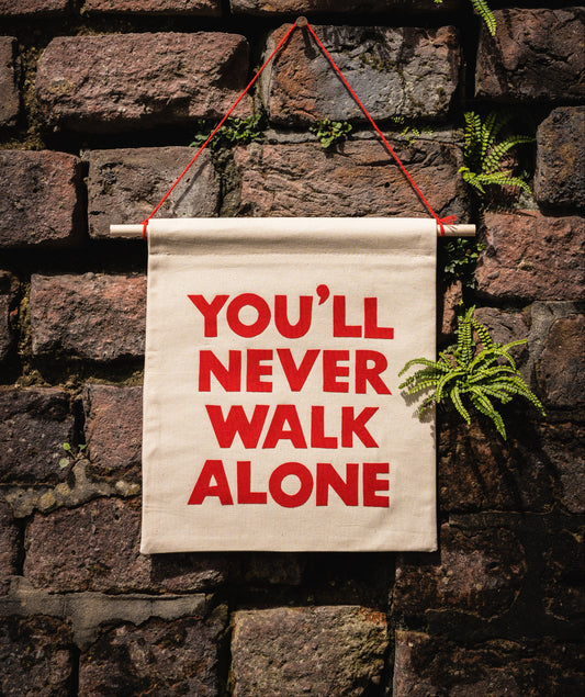 You'll Never Walk Alone Pennant Flag