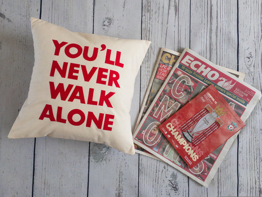 You'll Never Walk Alone Cushion Cover