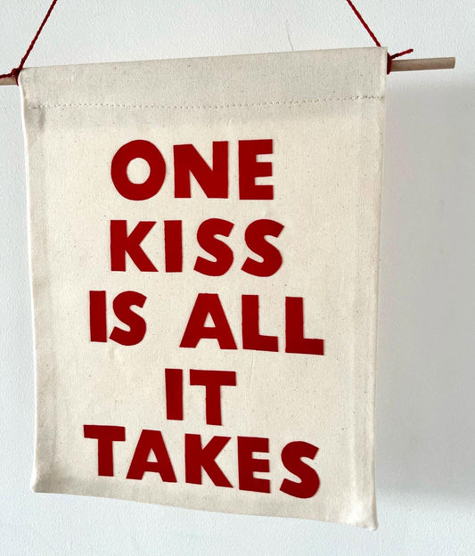 One Kiss Is All It Takes Pennant Flag