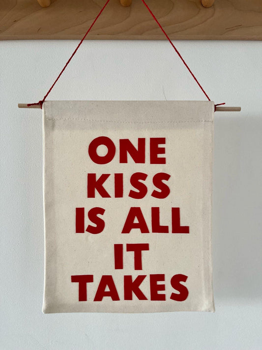 One Kiss Is All It Takes Pennant Flag